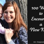 100 ways to encourage a new mom