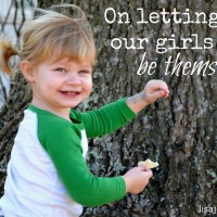 On letting our girls be themselves via lisajobaker.com