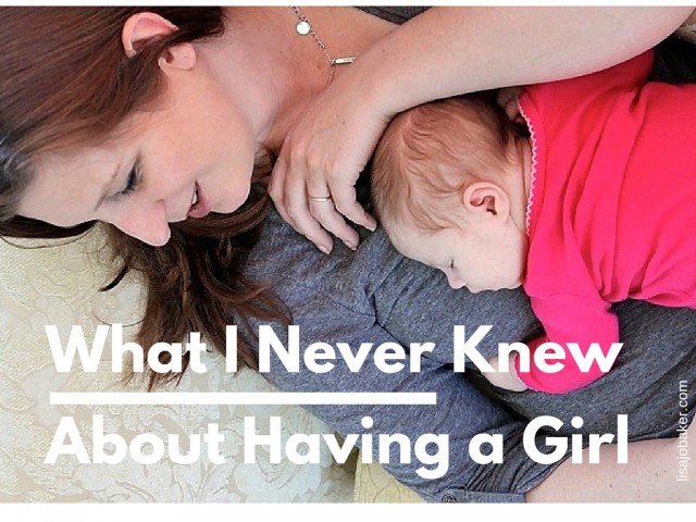 What I Never Knew About Having a Daughter