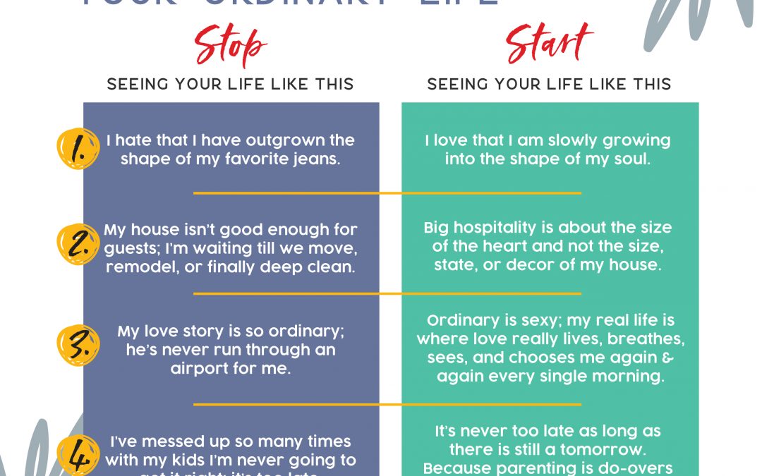 5 Fast Ways to Change How You See Your “Ordinary” Life
